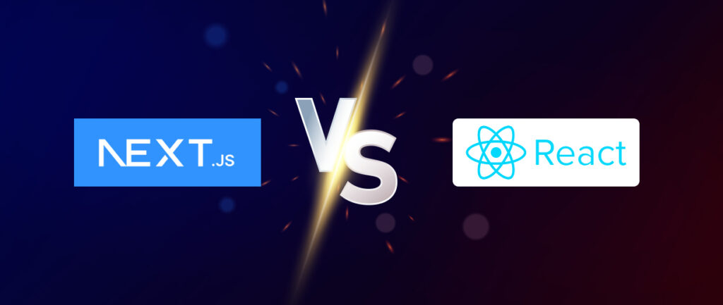 Next.js vs React: The Best Front-End Framework